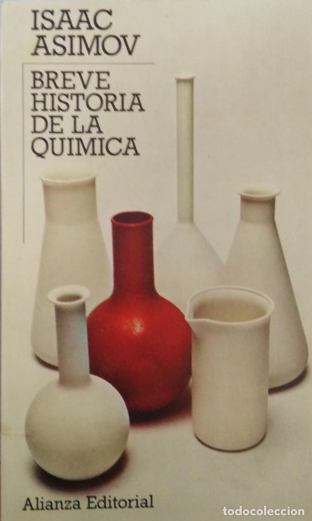 Libri di seconda mano: Asimov. Breve historia de la qu&iacute;mica