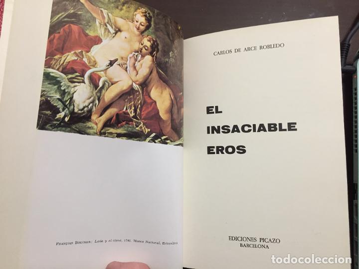 Libros de segunda mano: EL INSACIABLE EROS Carlos de Arce robledo - Foto 2