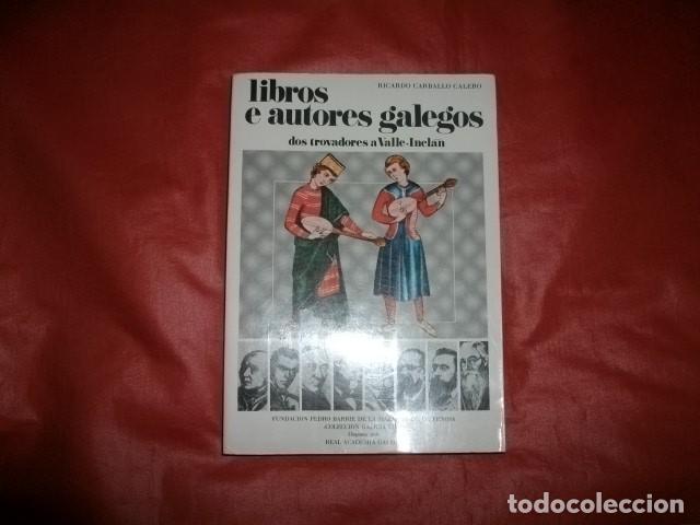 Libros de segunda mano: Libros e autores galegos, dos trovadores a Valle-Incl&aacute;n - Ricardo Barballo Calero