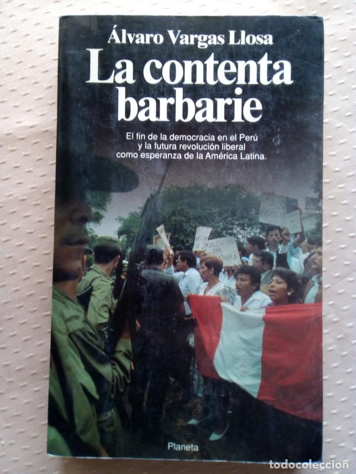 Libros de segunda mano: La contenta barbarie-&Aacute;lvaro Vargas Llosa - Foto 1