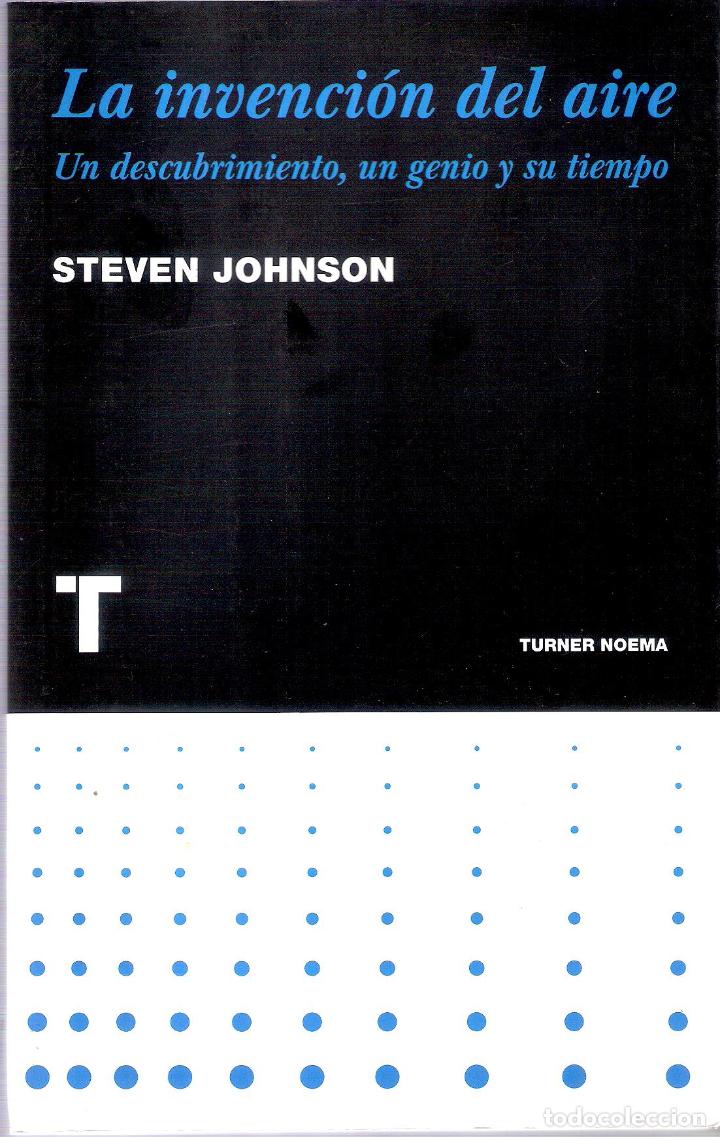 Libros de segunda mano: LA INVENCION DEL AIRE - STEVEN JOHNSON - Foto 1