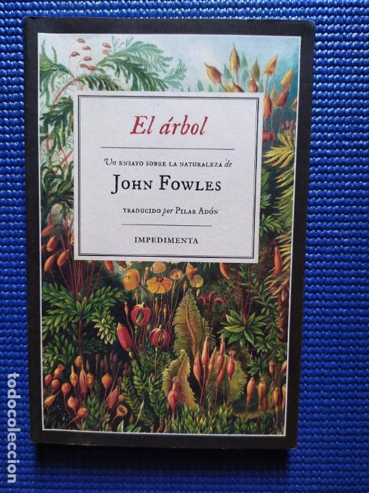 Libros de segunda mano: EL ARBOL JOHN FOWLES IMPEDIMENTA - Foto 1