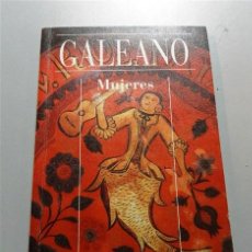 Libros de segunda mano: GALEANO, EDUARDO. MUJERES (ALIANZA CIEN ; 58). Lote 212544971