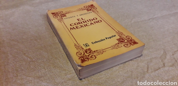 Libros de segunda mano: EL CORRIDO MEXICANO, VICENTE T. MENDOZA,