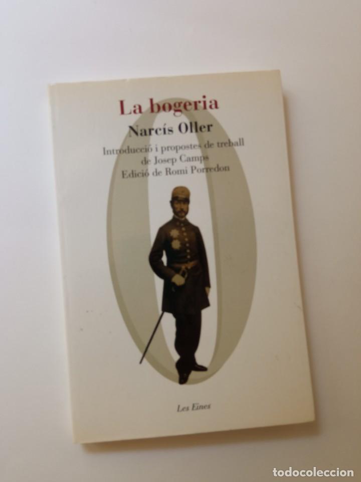 Libros de segunda mano: la bogeria Narcis Oller - Foto 1