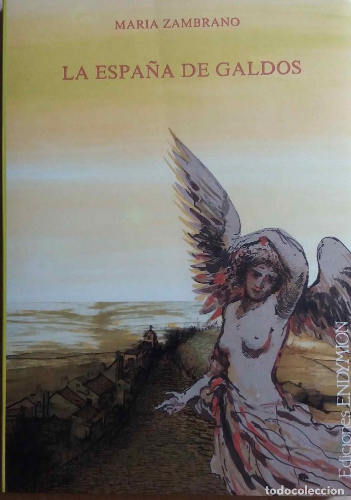 Libros de segunda mano: MAR&Iacute;A ZAMBRANO, LA ESPA&Ntilde;A DE GALD&Oacute;S. LIBRO ENDYMION - Foto 1