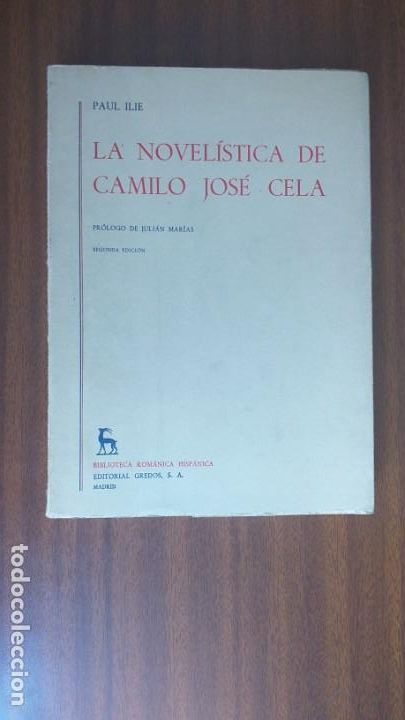 Libros de segunda mano: La novel&iacute;stica de Camilo Jos&eacute; Cela --- Paul Ilie - Foto 1