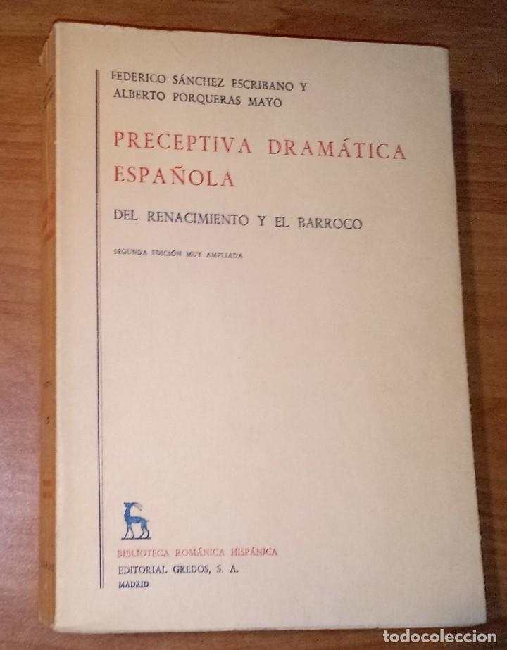 Libros de segunda mano: F. S&Aacute;NCHEZ ESCRIBANO, A. PORQUERAS - PRECEPTIVA DRAM&Aacute;TICA ESPA&Ntilde;OLA DEL RENACIMIENTO Y EL BARROCO - Foto 1