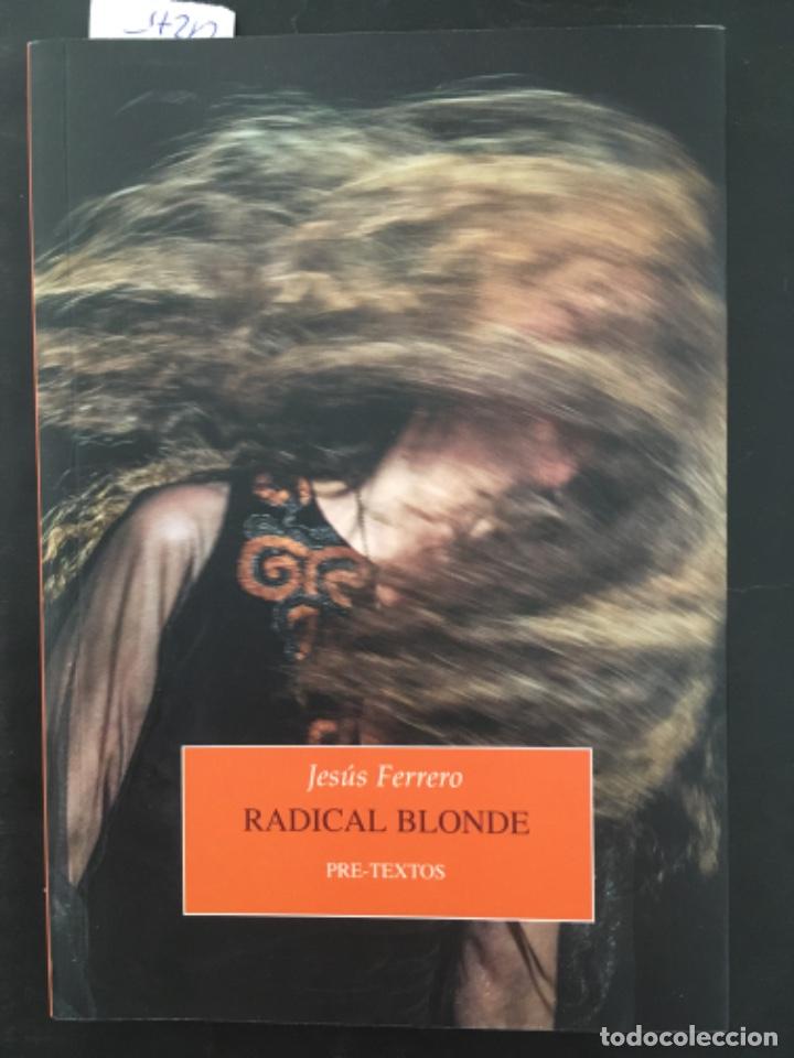 Libros de segunda mano: RADICAL BLONDE, JESUS FERRERO - Foto 1