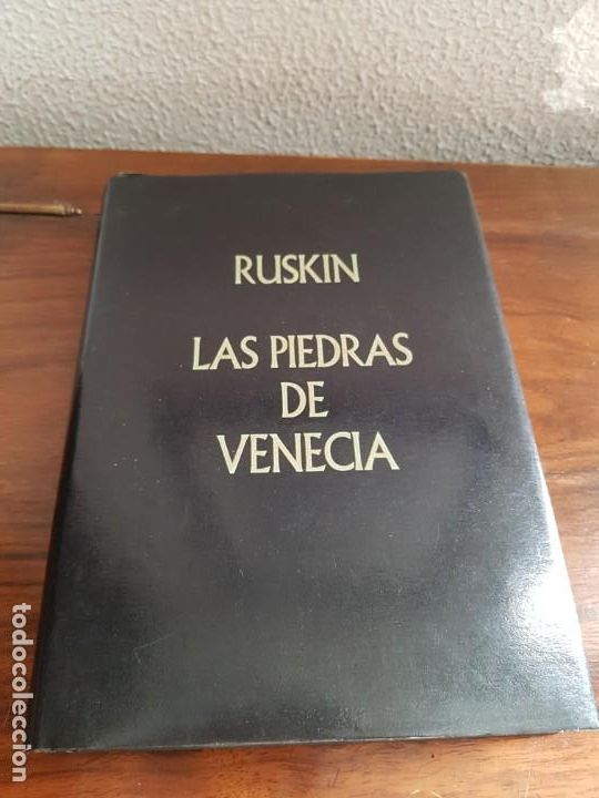 Libros de segunda mano: LAS PIEDRAS DE VENECIA Ruskin, John - Foto 1