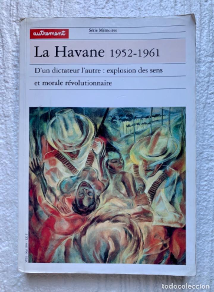Libros de segunda mano: La Havane 1952-1961. Mai 1994 - Foto 1