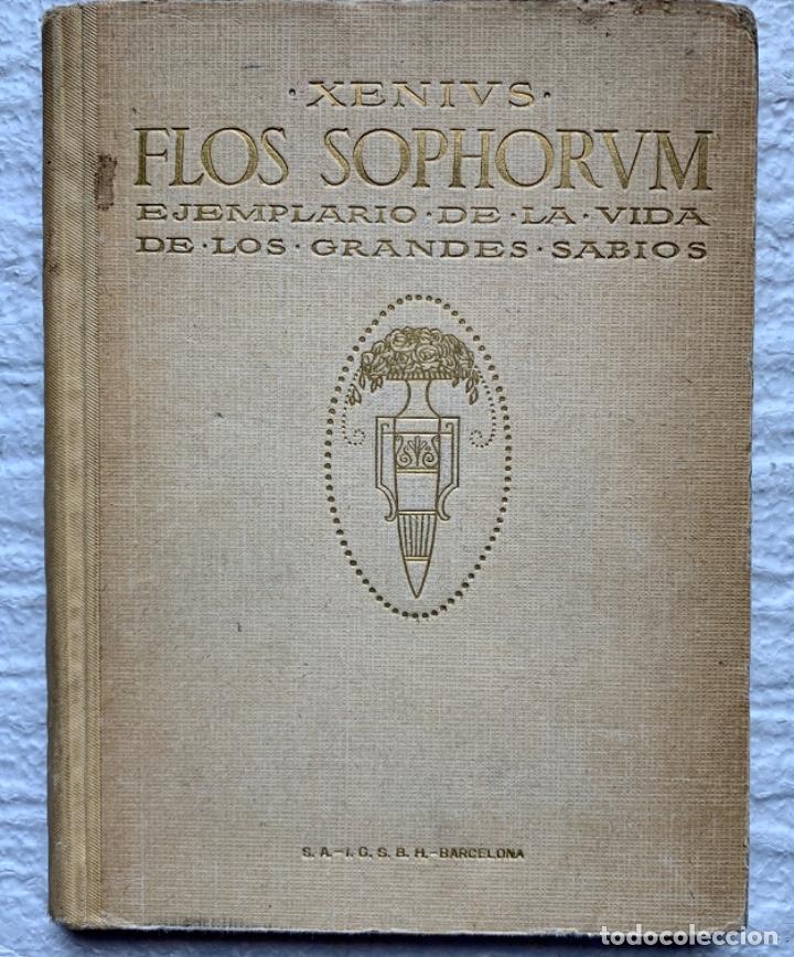 Libros de segunda mano: FLOS SOPHORUM. XENIUS,[Eugenio d&rsquo;Ors] 3&ordf; ed. 1925 - Foto 1