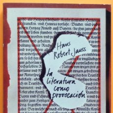 Libros de segunda mano: LA LITERATURA COMO PROVOCACIÓN - HANS ROBERT JAUSSA - PENINSULA - 1976 - NUEVO - VER INDICE. Lote 215386922