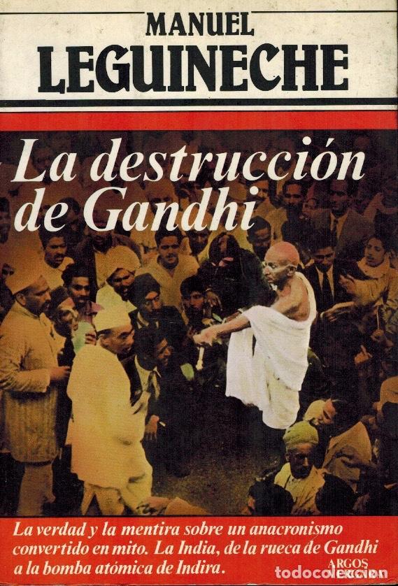 Libros de segunda mano: LA DESTRUCCI&Oacute;N DE GANDHI - Foto 1