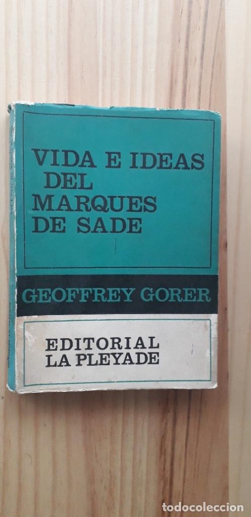 Libros de segunda mano: VIDA E IDEAS DEL MARQU&Eacute;S DE SADE - GEOFFREY GORER - Foto 1