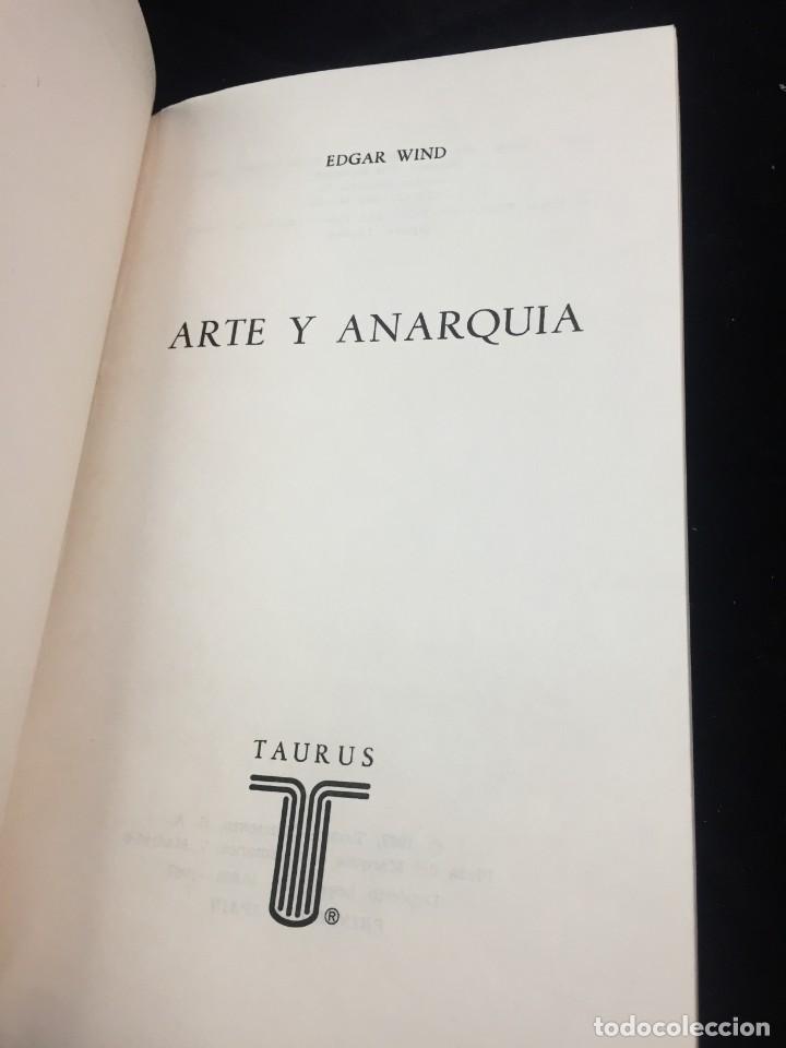 Libros de segunda mano: ARTE Y ANARQUIA. EDGAR WIND. TAURUS EDICIONES, 1&ordf; EDC. 1967 - Foto 3