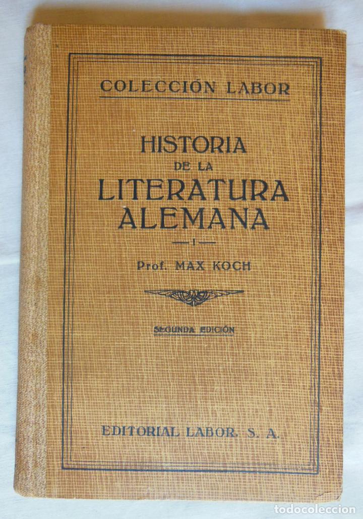 Livros em segunda m&atilde;o: HISTORIA DE LA LITERATURA ALEMANA TOMO I. KOCH MAX. 1940