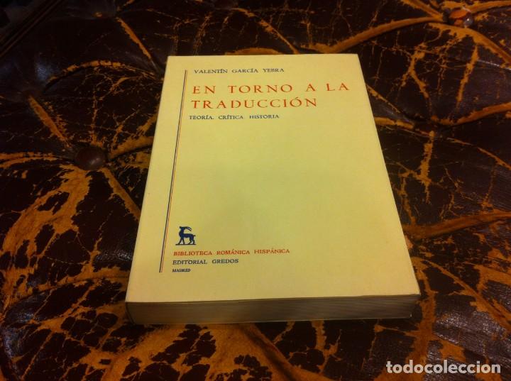 Libros de segunda mano: VALENT&Iacute;N GARC&Iacute;A YEBRA. EN TORNO A LA TRADUCCI&Oacute;N. ED. GREDOS, 1983 - Foto 1