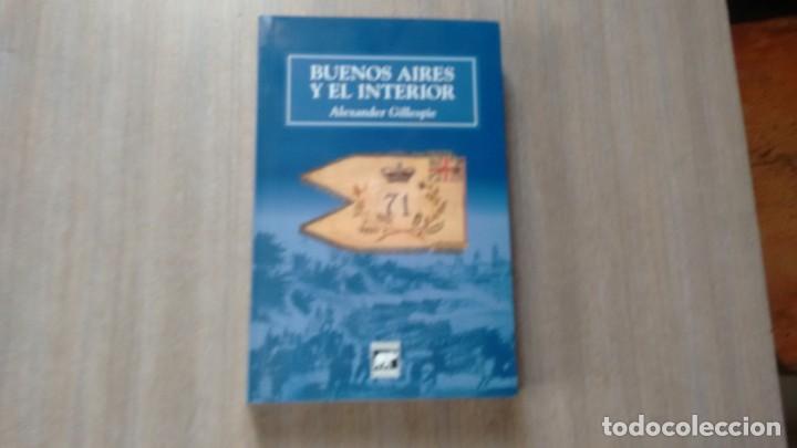 Libros de segunda mano: ALEXANDER GILLESPIE - BUENOS AIRES Y EL INTERIOR - Foto 1