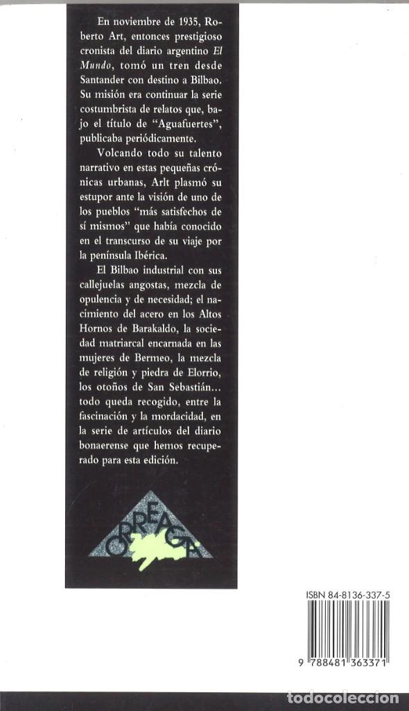 Libros de segunda mano: Aguafuertes vascas. Roberto Arlt. 2006 - Foto 2