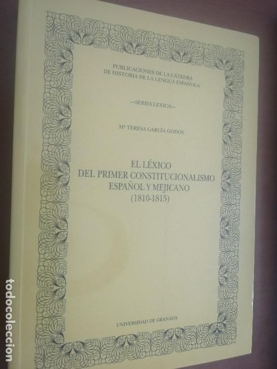 Libros de segunda mano: EL L&Eacute;XICO DEL PRIMER CONSTITUCIONALISMO ESPA&Ntilde;OL Y MEJICANO (1810-1815). M&ordm; TERESA GARCIA. caj 54