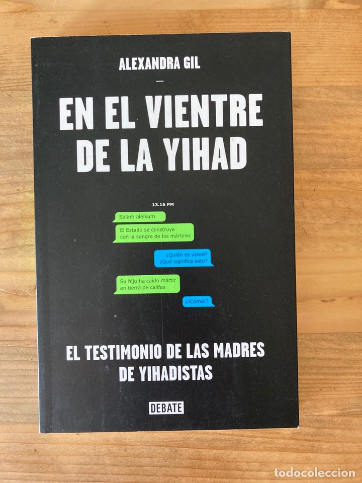 Libros de segunda mano: En el vientre de la yihad. Alexandra Gil. Debate - Foto 1