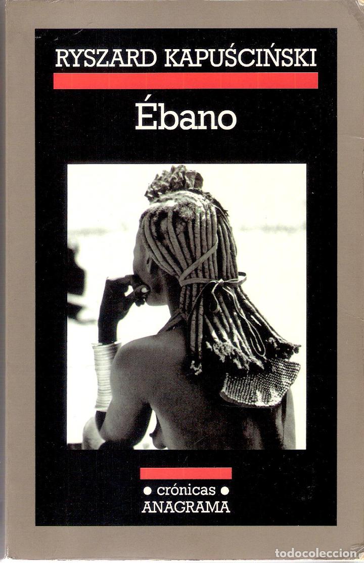 Libros de segunda mano: &Eacute;BANO - RYSZARD KAPUSCINSKI - Foto 1