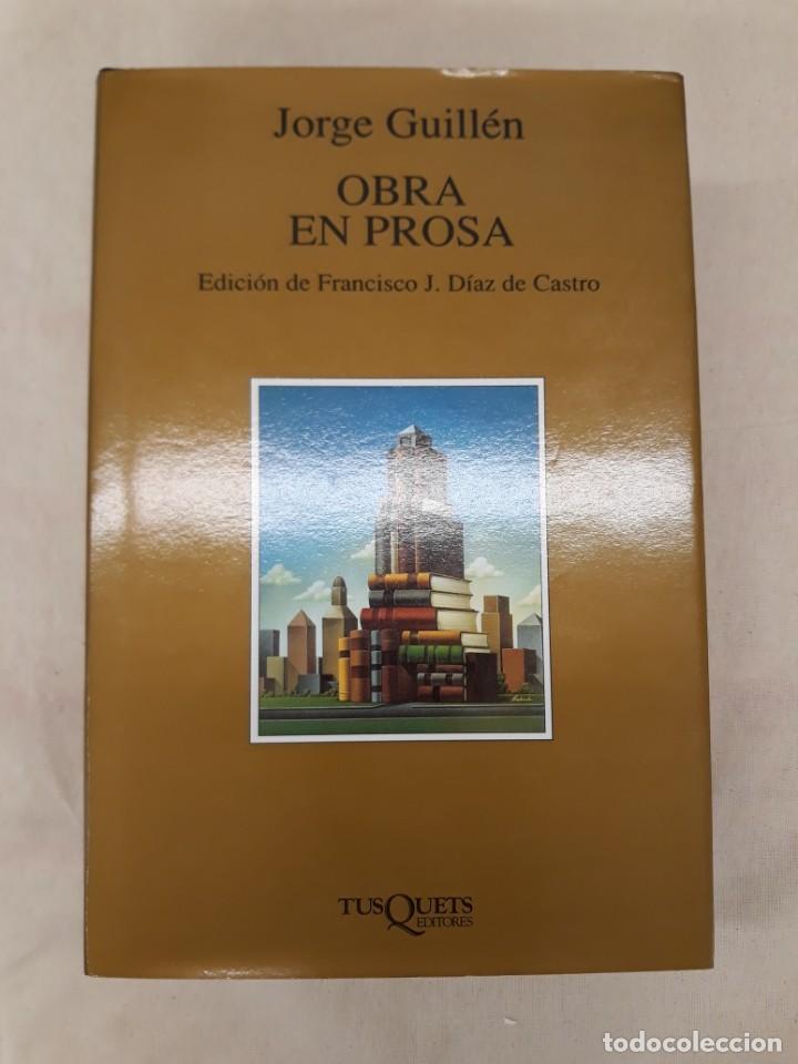 Libros de segunda mano: GUILL&Eacute;N, JORGE.OBRA EN PROSA - Foto 1