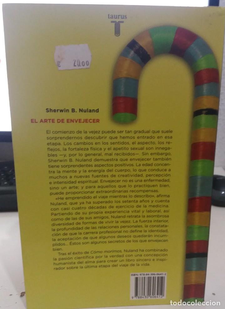 Libros de segunda mano: EL ARTE DE ENVEJECER - NULAND, SHERWIN B. - Foto 2