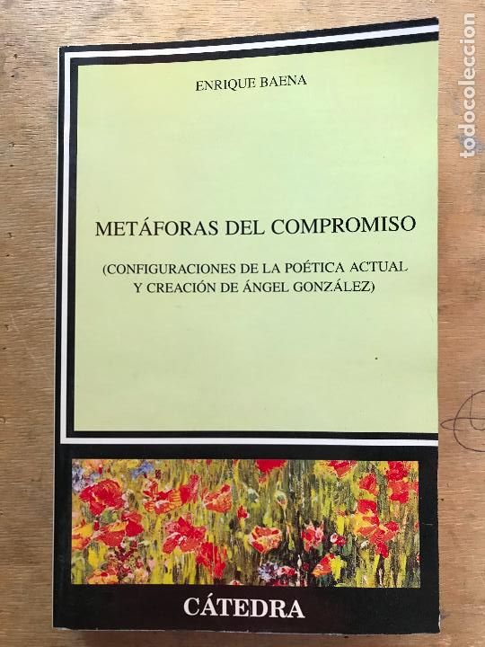 Gebrauchte B&uuml;cher: MET&Aacute;FORAS DEL COMPROMISO. ENRIQUE BAENA.
