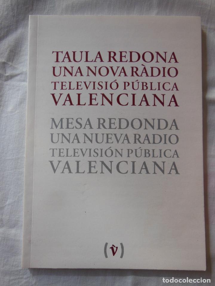 Libri di seconda mano: TAULA REDONA UNA NOVA RADIO TELEVISIO PUBLICA VALENCIANA. 2015