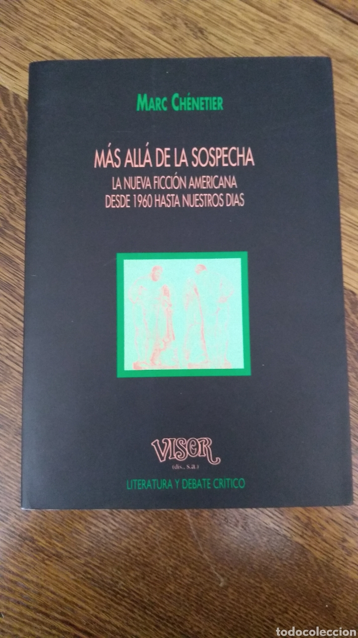 Libri di seconda mano: M&aacute;s all&aacute; de la sospecha. La nueva ficci&oacute;n americana desde 1960 hasta nuestros d&iacute;as - M. Ch&eacute;netier