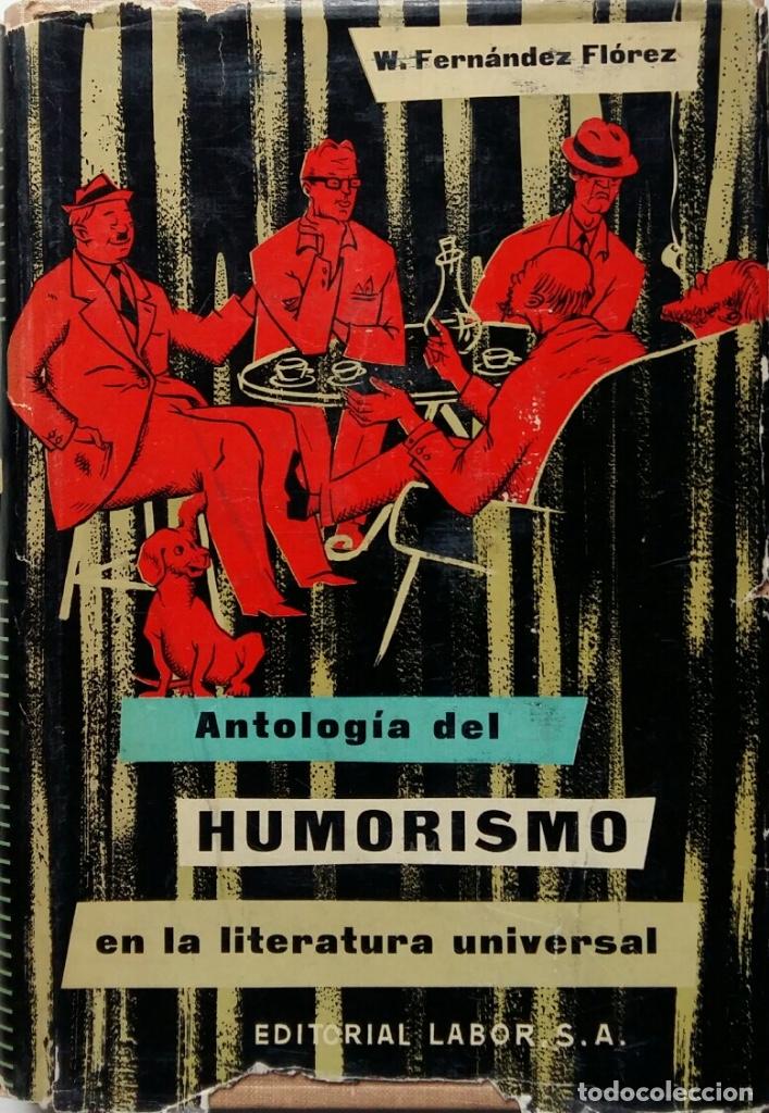 Libros de segunda mano: ANTOLOG&Iacute;A DEL HUMORISMO EN LA LITERATURA UNIVERSAL TOMO II SEGUNDA EDICI&Oacute;N, 1961