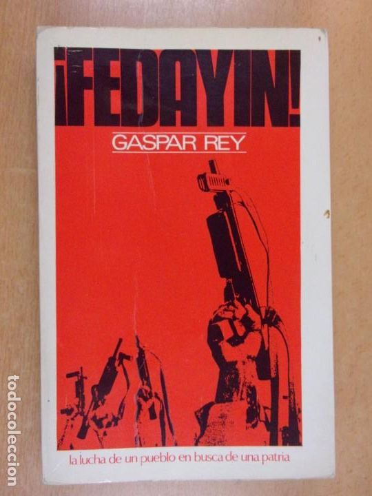 Libros de segunda mano: &iexcl;FEDAYIN! / GASPAR REY / 1970. EDICIONES DRONTE - Foto 1