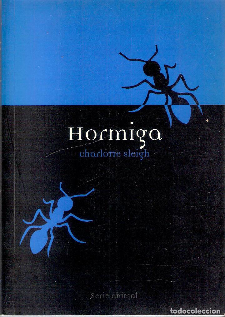 Libros de segunda mano: HORMIGA - CHARLOTTE SLEIGH - Foto 1