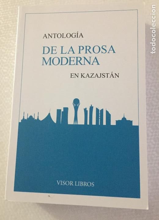 Libros de segunda mano: ANTOLOGIA DE LA PROSA MODERNA EN KAZAJSTAN, Visor Libros - Foto 1