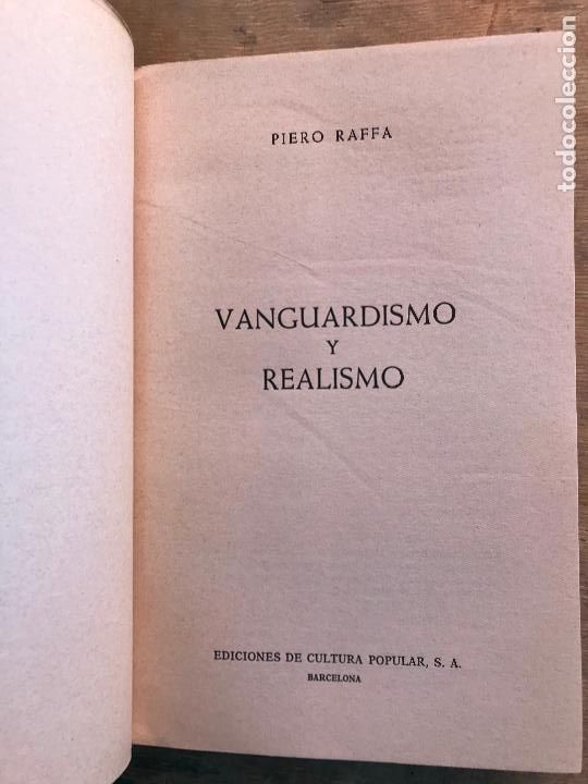 Libros de segunda mano: VANGUARDISMO Y REALISMO. PIERO RAFFA. - Foto 2