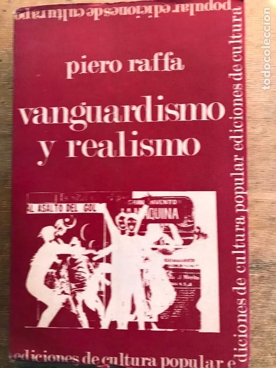 Libros de segunda mano: VANGUARDISMO Y REALISMO. PIERO RAFFA. - Foto 1