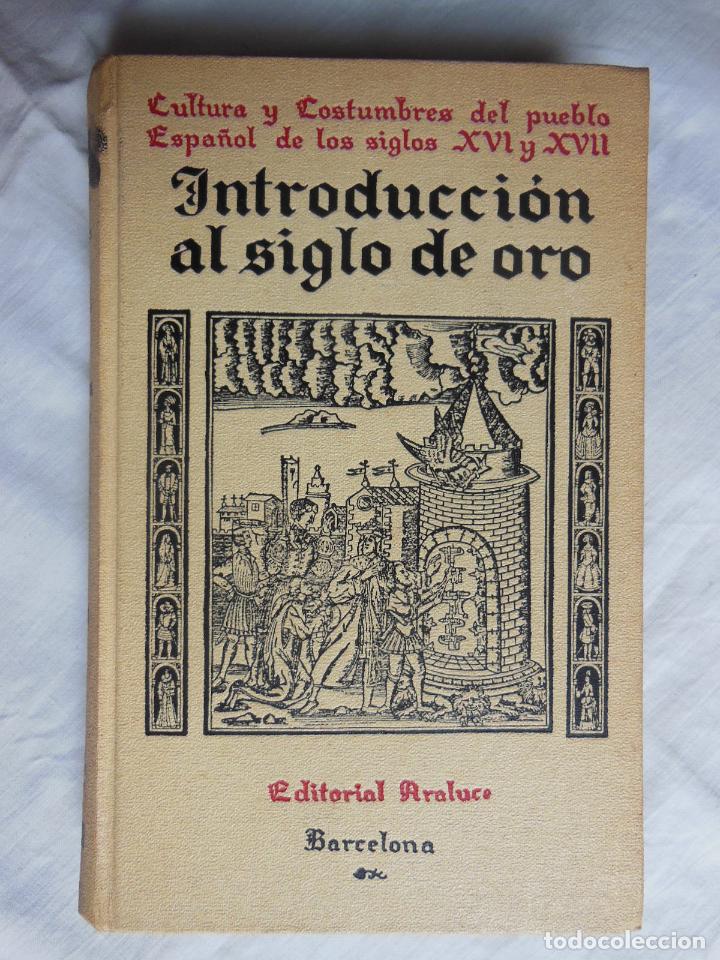Libri di seconda mano: CULTURA Y COSTUMBRES DEL PUEBLO ESPA&Ntilde;OL DE LOS SIGLOS XVI Y XVII INTRODUCCION AL SIGLO DE ORO.