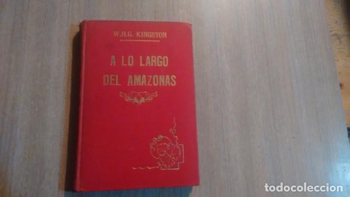 Libros de segunda mano: A LO LARGO DEL AMAZONAS - W.H.G. KINGSTON - - Foto 1