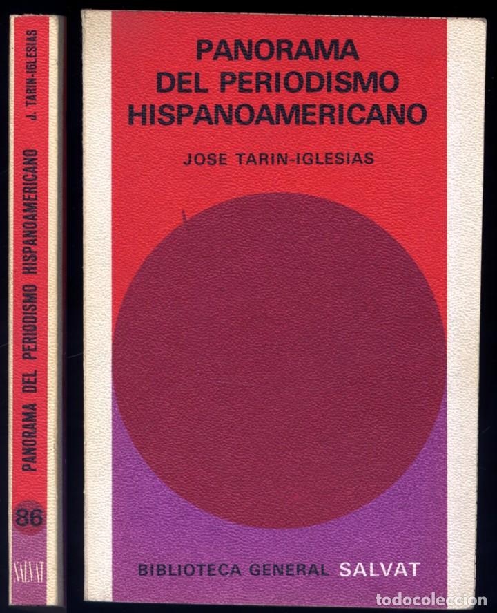Livres d'occasion: TARIN-IGLESIAS. Panorama del periodismo hispanoamericano. Desde sus or&iacute;genes hasta nuestros. 1972.