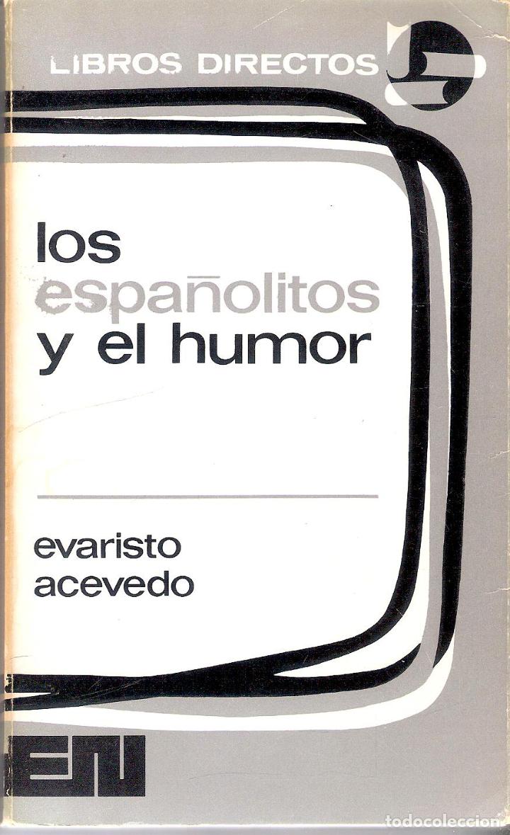 Libros de segunda mano: LOS ESPA&Ntilde;OLITOS Y EL HUMOR - EVARISTOS ACEVEDO - Foto 1