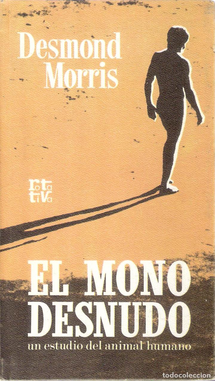 Libros de segunda mano: EL MONO DESNUDO - DESMOND MORRIS - Foto 1