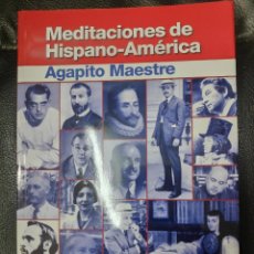 Libros de segunda mano: MEDITACIONES DE HISPANO AMERICA ( AGAPITO MAESTRE ). Lote 402380159