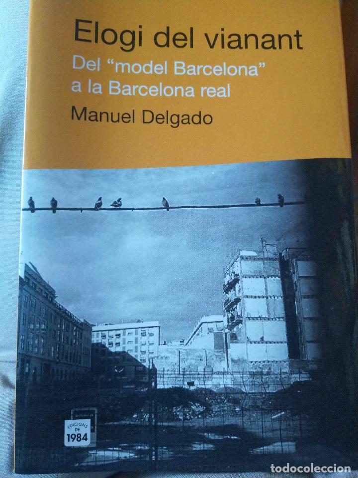 Libros de segunda mano: Elogi del vianant. Manuel Delgado - Foto 1