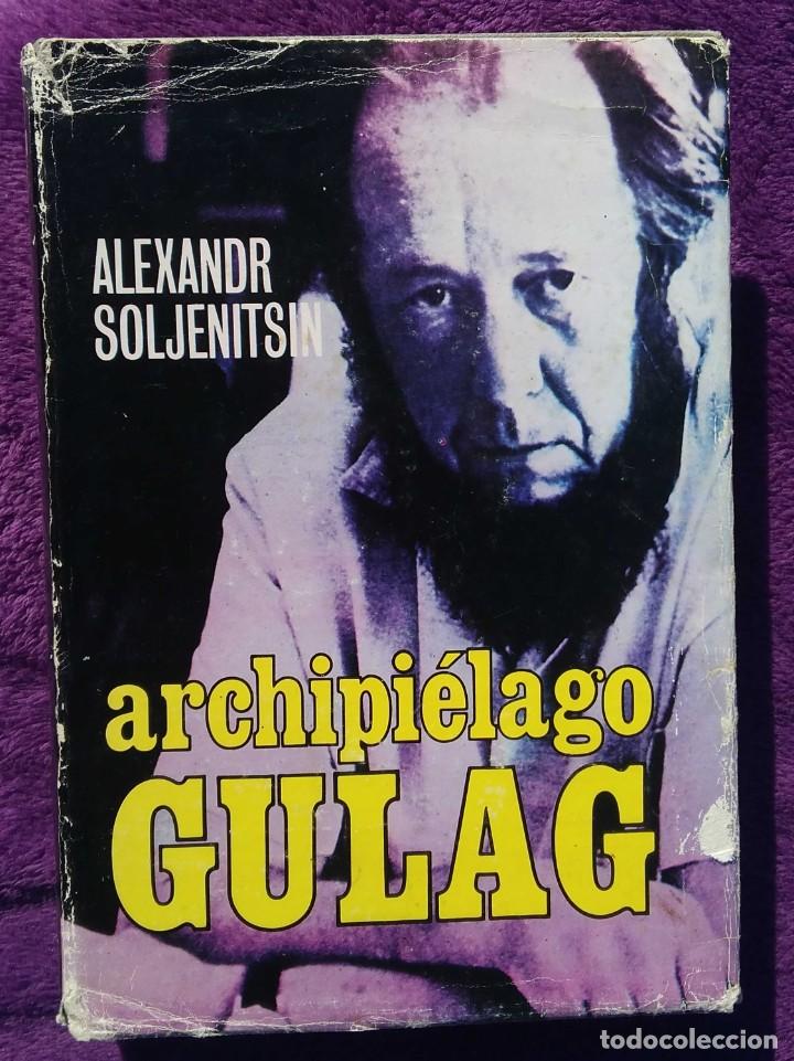 Libros de segunda mano: Explora &rdquo;Archipi&eacute;lago Gulag&rdquo; de Alexandr Solzhenitsyn, 1974 - Foto 1