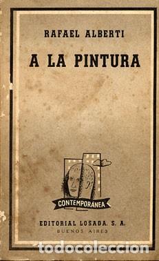 Libros de segunda mano: Alberti, Rafael - A la pintura - Foto 1