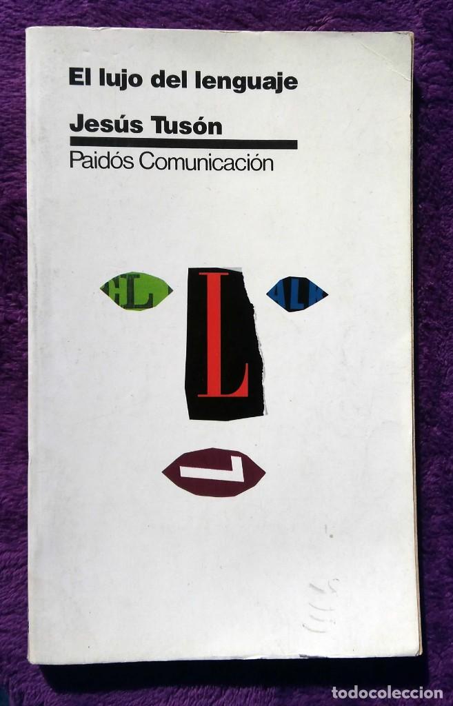 Libros de segunda mano: Libro El Lujo del Lenguaje de Jes&uacute;s Tuson, 1989 - Foto 1