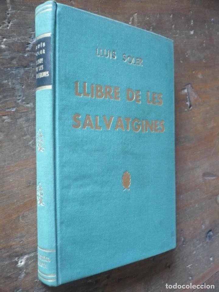 Libros de segunda mano: LLIBRE DE LES SALVATGINES, Lluis Soler, en catalan. - Foto 1