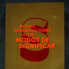 Libros de segunda mano: NUEVAS APROXIMACIONES A LOS MODOS DE SIGNIFICAR. 3ª ED. ALFONSO GARCIA SUAREZ,EDITORIAL TECNOS, 2019. Lote 223805935